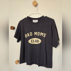Bad Moms Club Women's T-Shirt